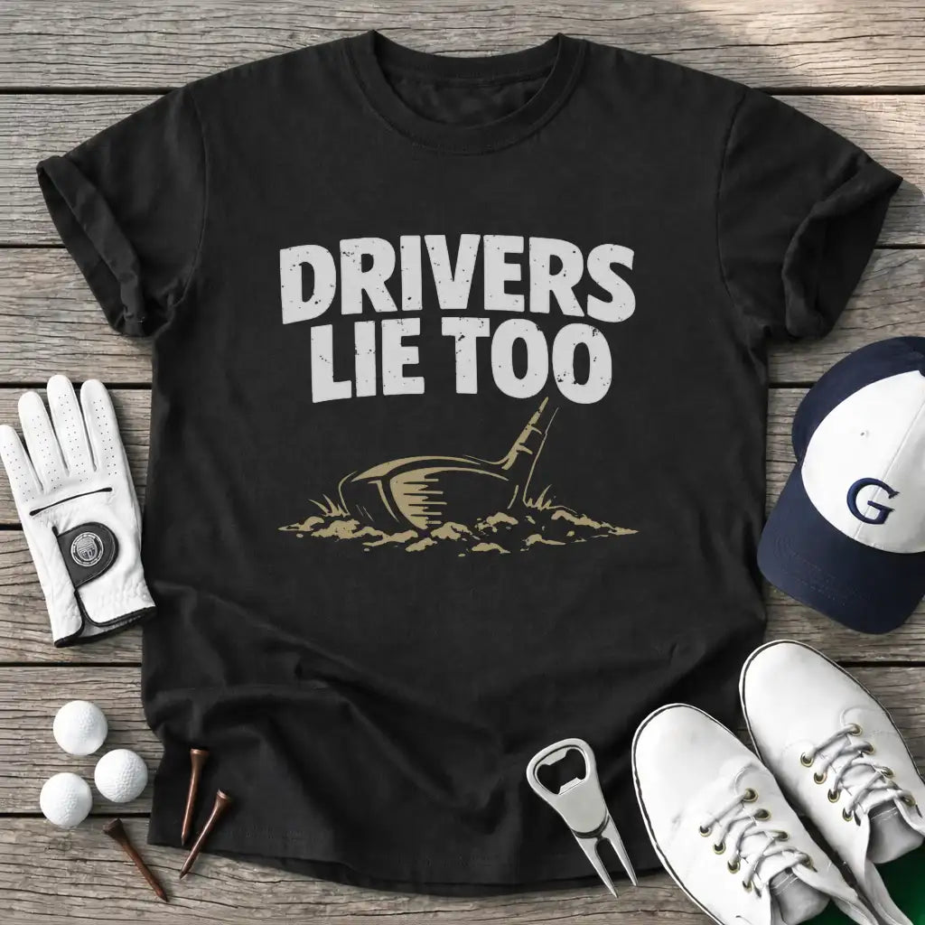 Black / S Drivers Lie Too T-Shirt