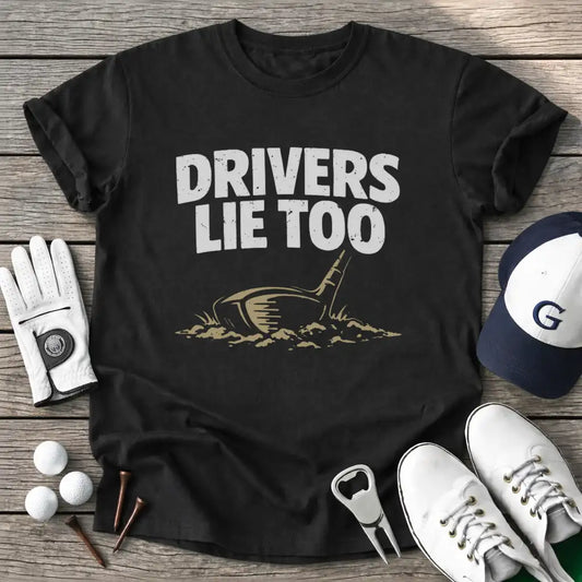 Black / S Drivers Lie Too T-Shirt