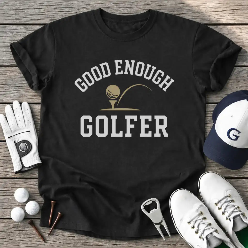 Black / S Good Enough Golfer T-Shirt