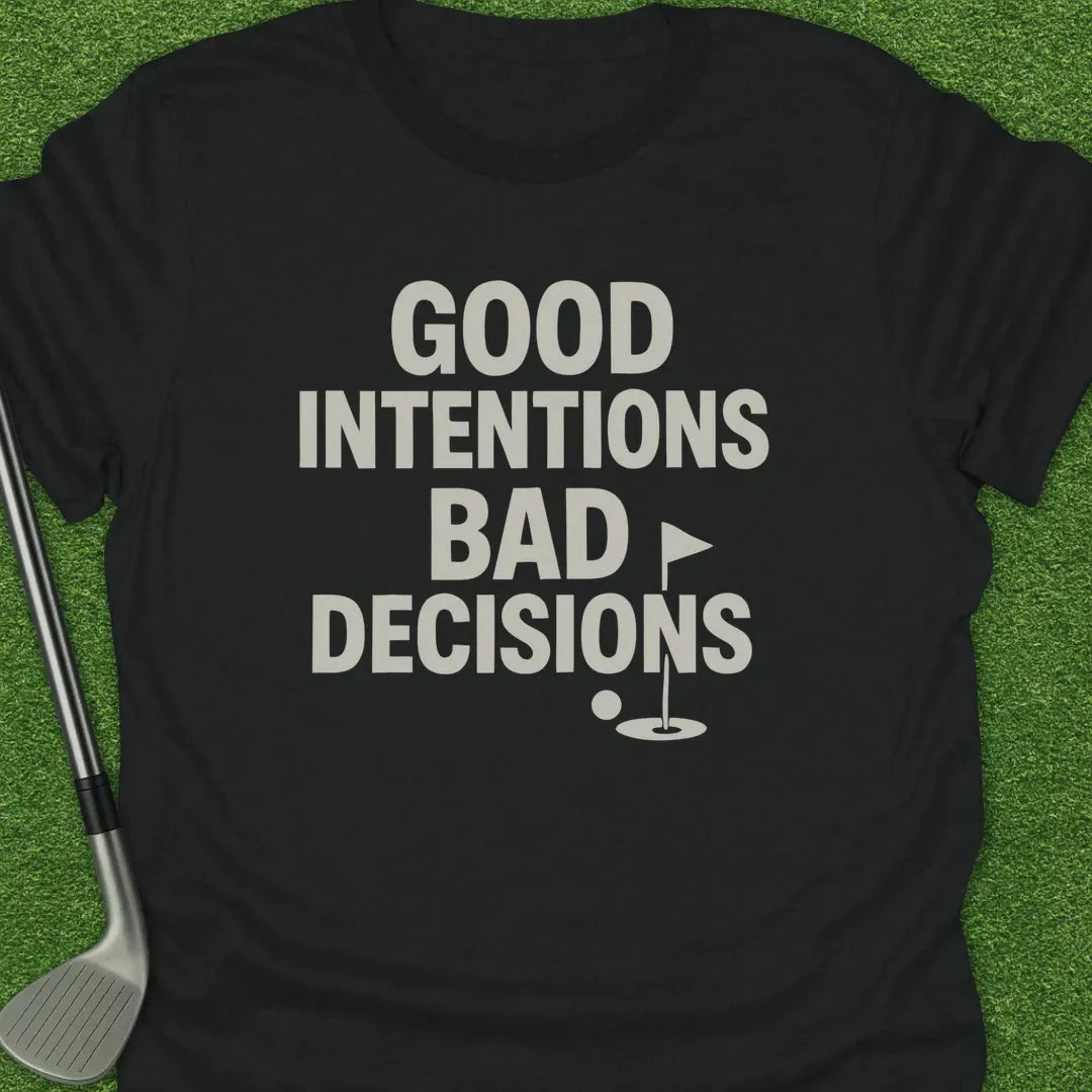 Black / S Good Intentions Bad T-Shirt