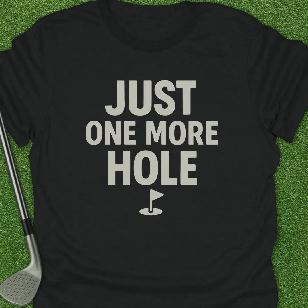 Black / S Just One More Hole T-Shirt