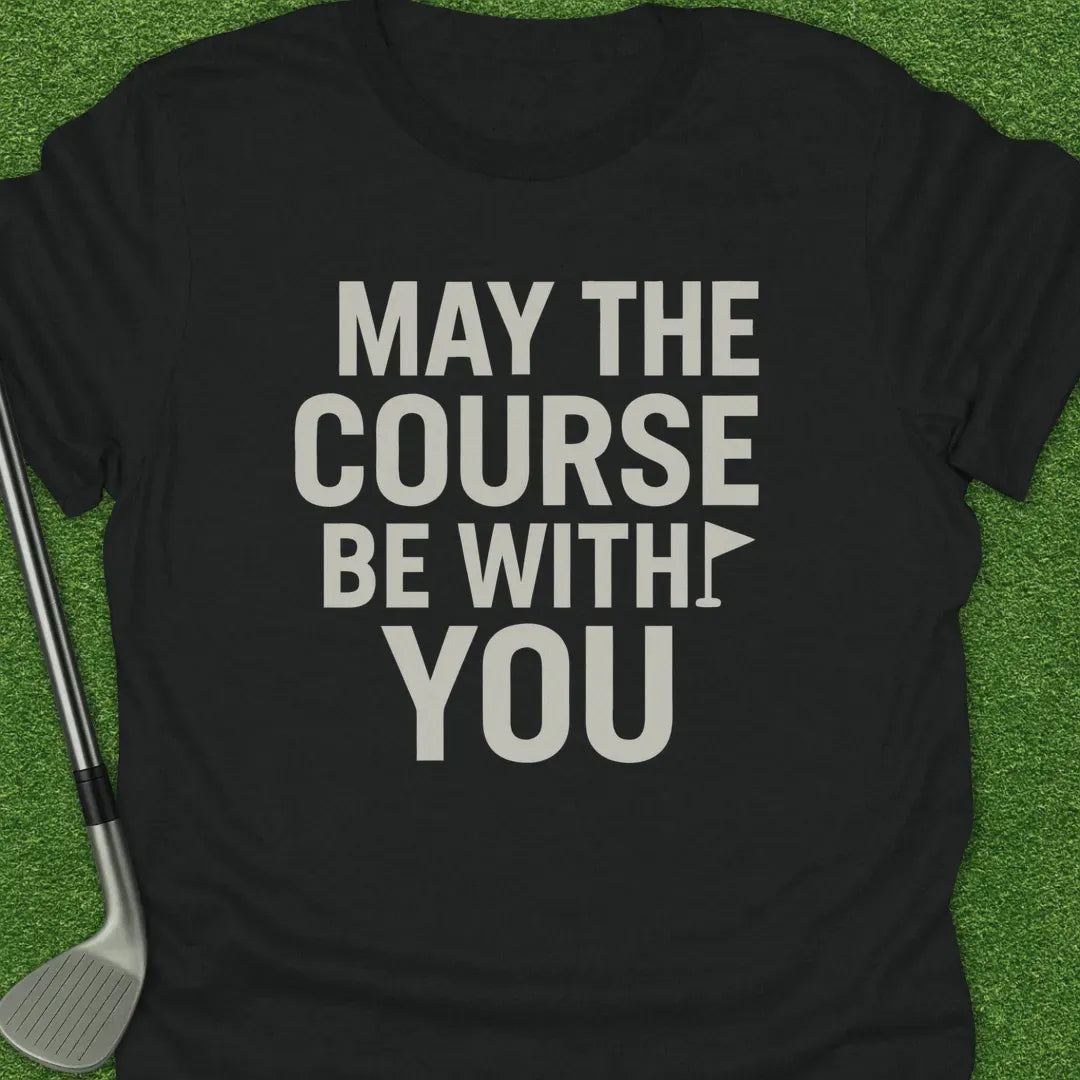 Black / S May The Course With T-Shirt