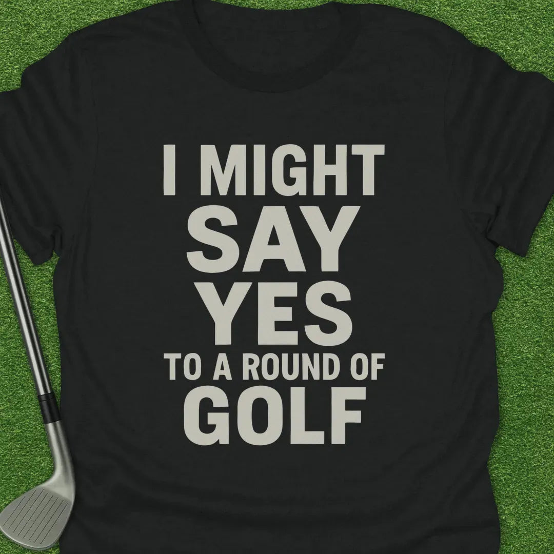 Black / S Might Say Yes Round T-Shirt