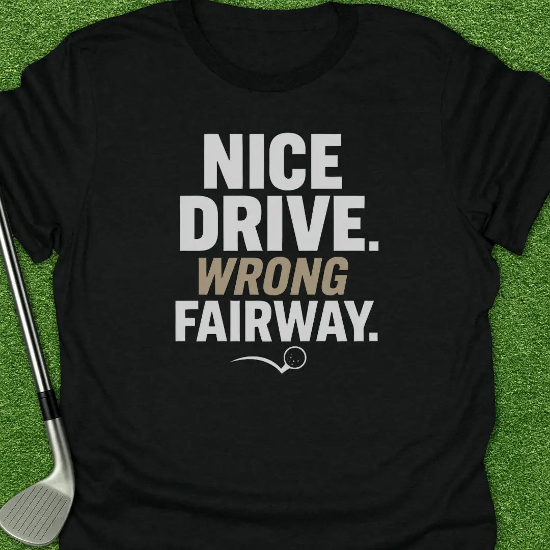 Black / S Nice Drive Wrong T-Shirt