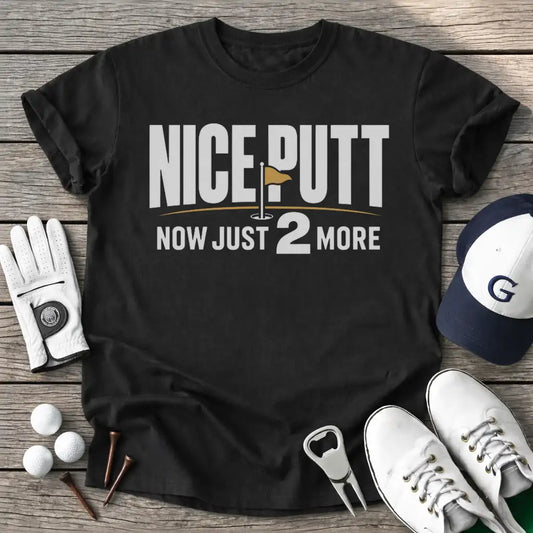 Black / S Nice Putt Now Just T-Shirt