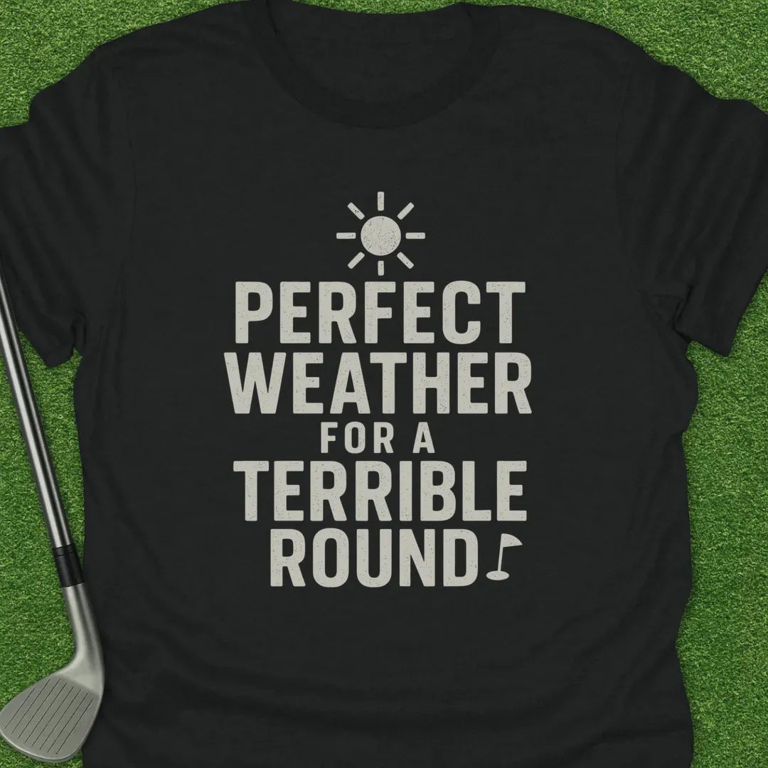 Black / S Perfect Weather For T-Shirt