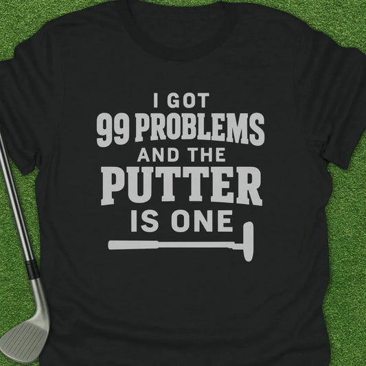 Black / S Putter Got Problems T-Shirt