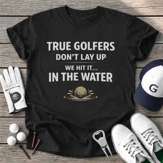 True Golfers Dont T-Shirt in Black