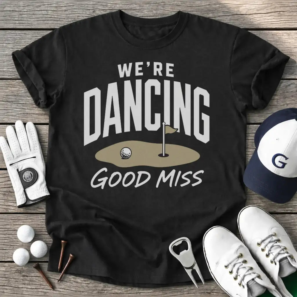 Black / S Were Dancing Good T-Shirt