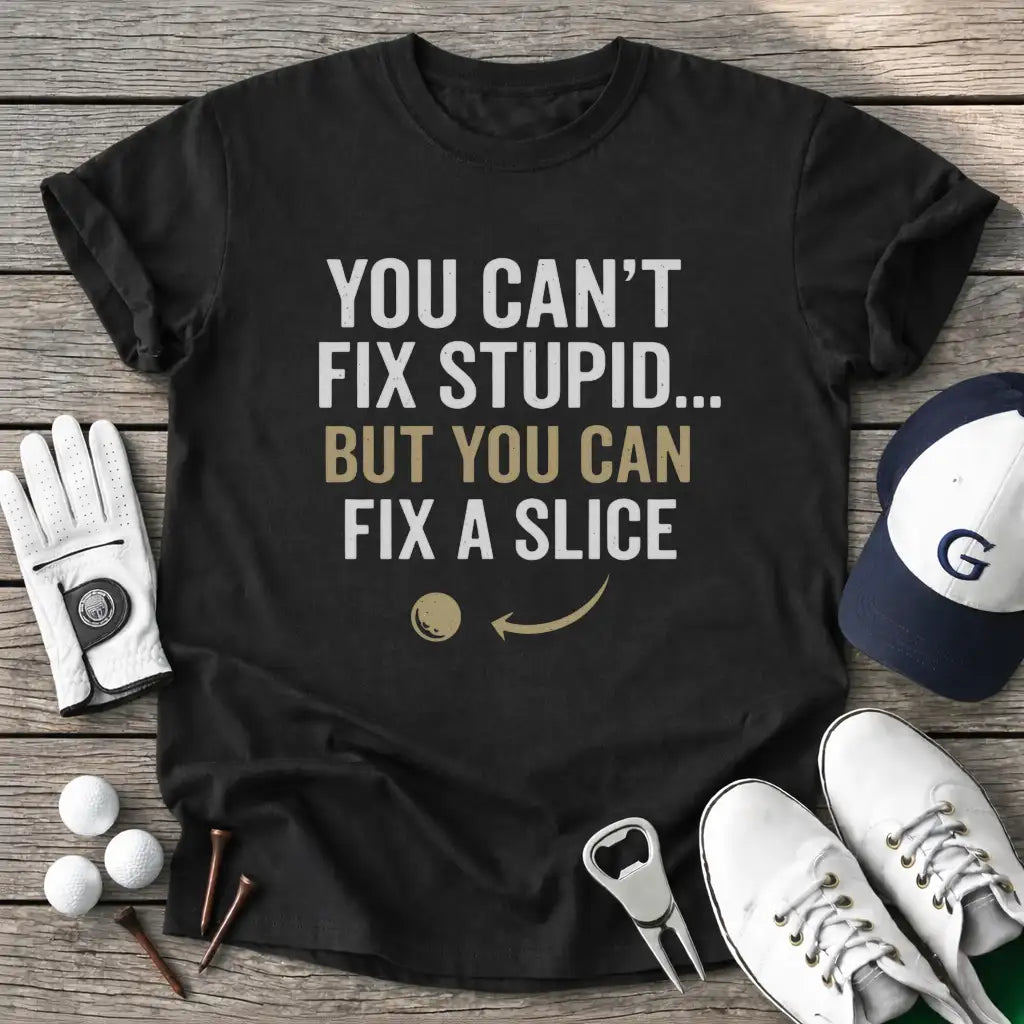 Black / S You Cant Fix Stupid T-Shirt