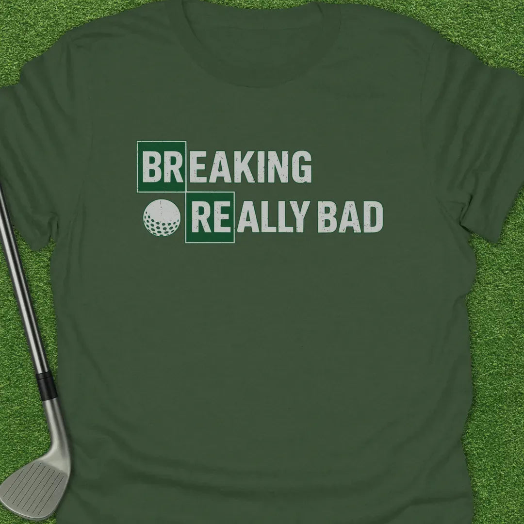 Military Green / S Breaking Really Bad T-Shirt