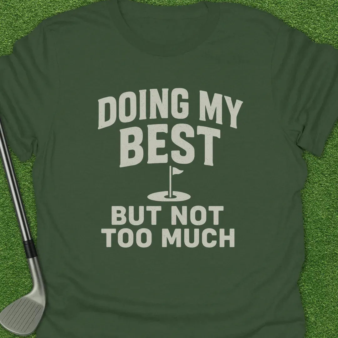 Military Green / S Doing Best But Not T-Shirt