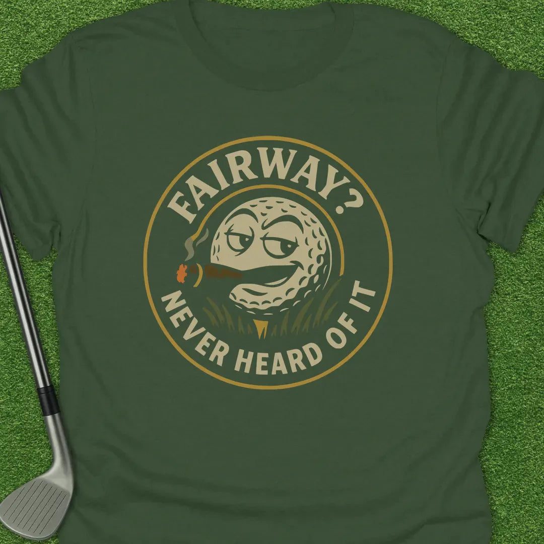 Military Green / S Fairway Never Heard T-Shirt