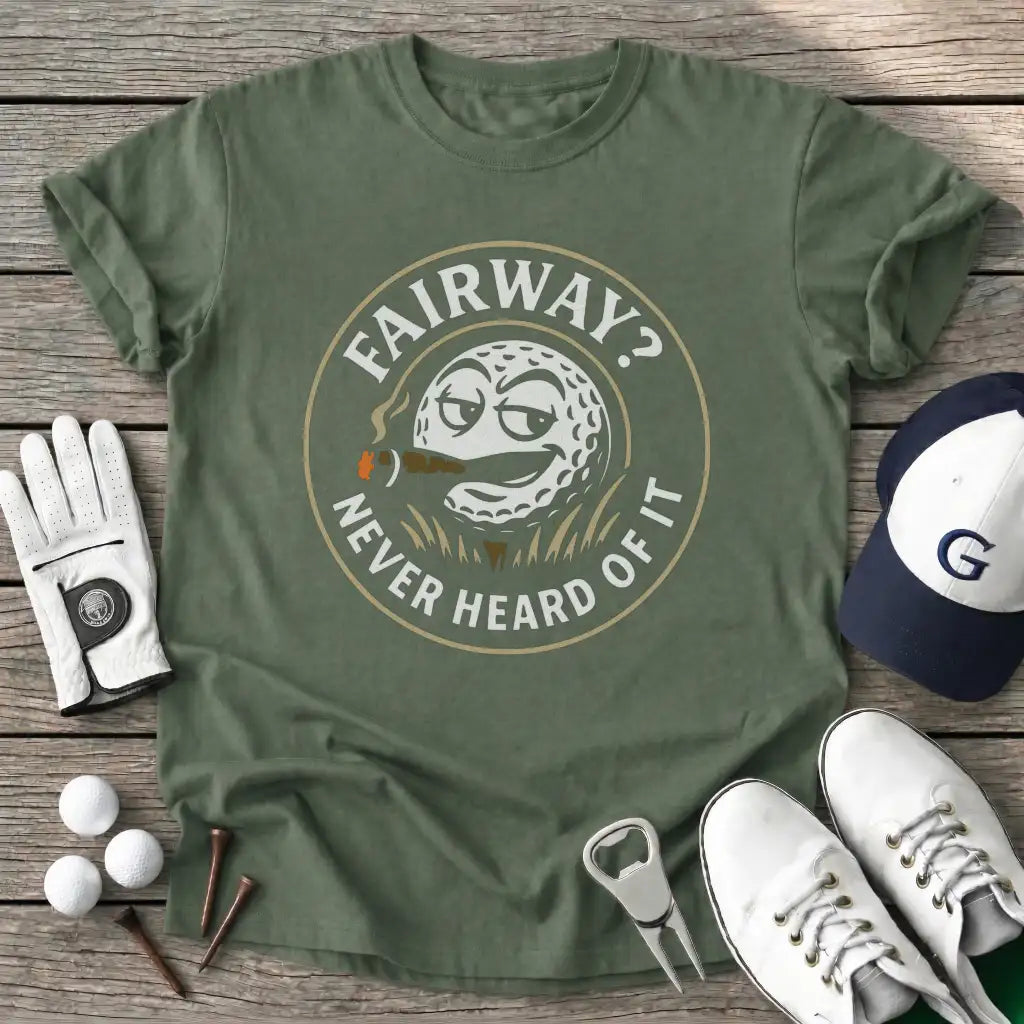 Military Green / S Fairway Never Heard T-Shirt