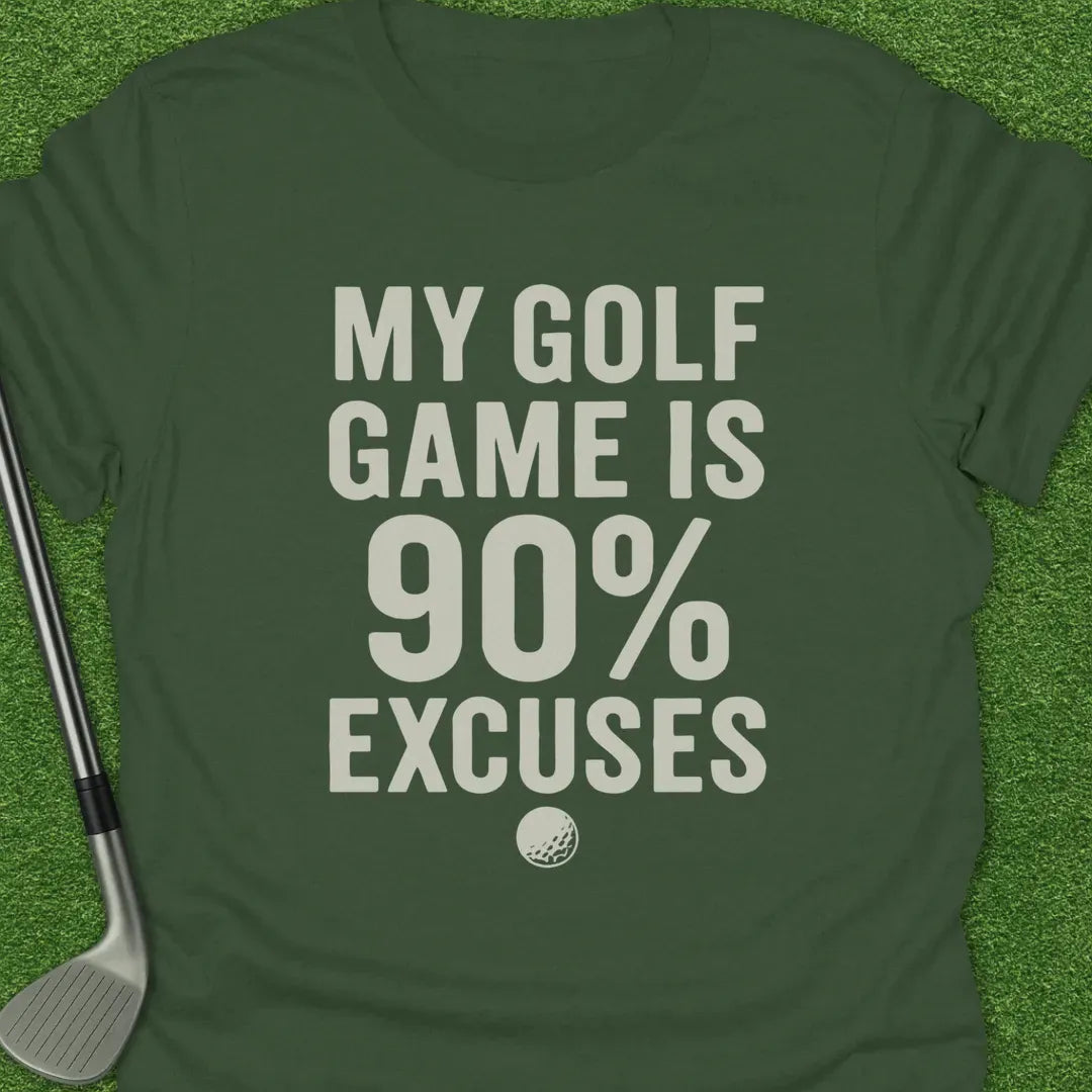 Military Green / S Golf Game Excuses T-Shirt
