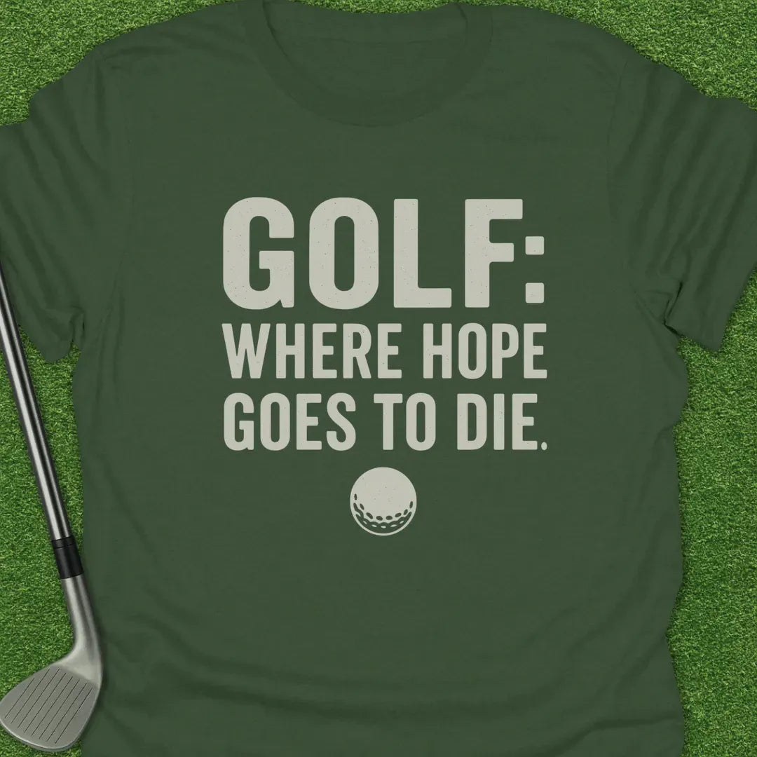 Military Green / S Golf Where Hope T-Shirt