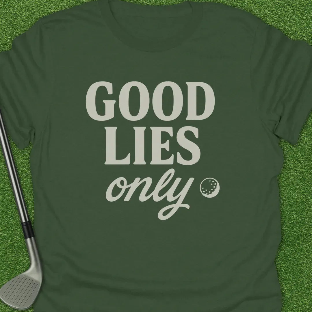 Military Green / S Good Lies Only T-Shirt