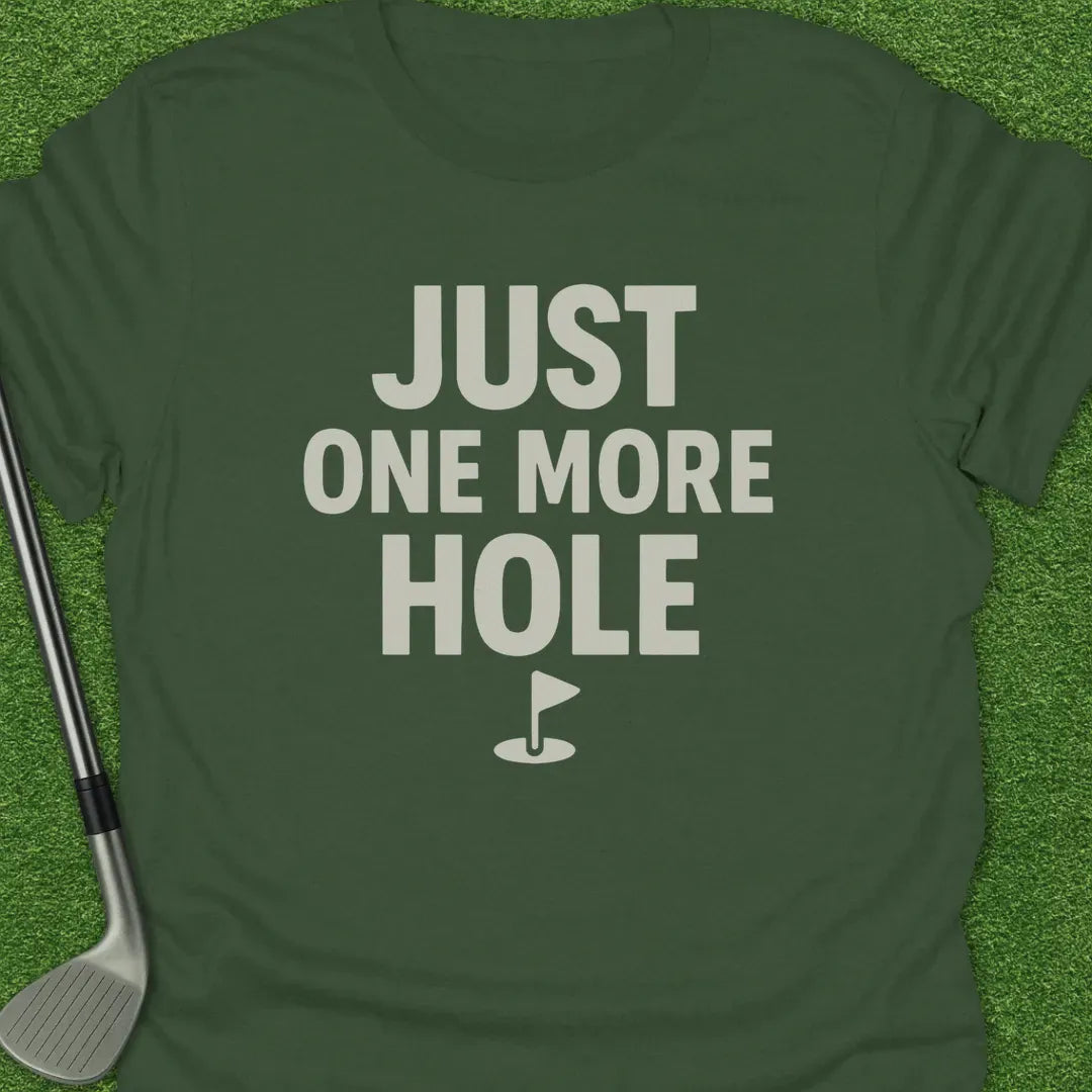 Military Green / S Just One More Hole T-Shirt