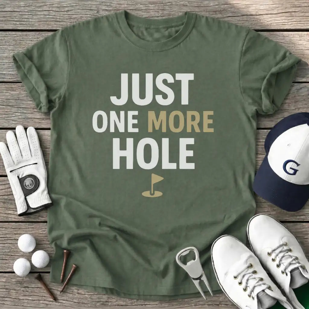 Military Green / S Just One More Hole T-Shirt