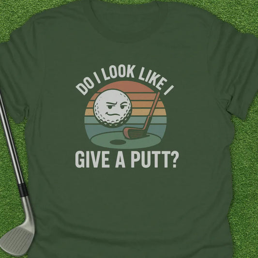 Military Green / S Look Like Give Putt T-Shirt