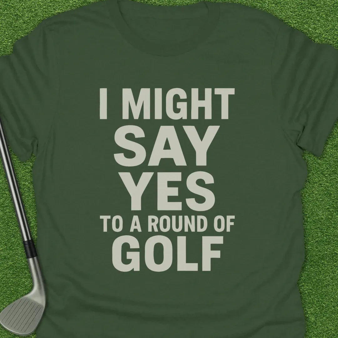 Military Green / S Might Say Yes Round T-Shirt