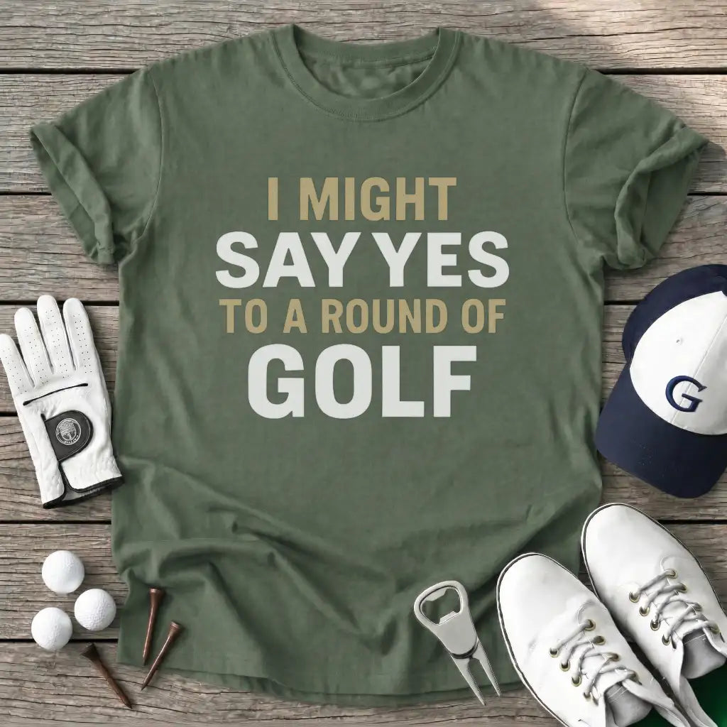 Military Green / S Might Say Yes Round T-Shirt