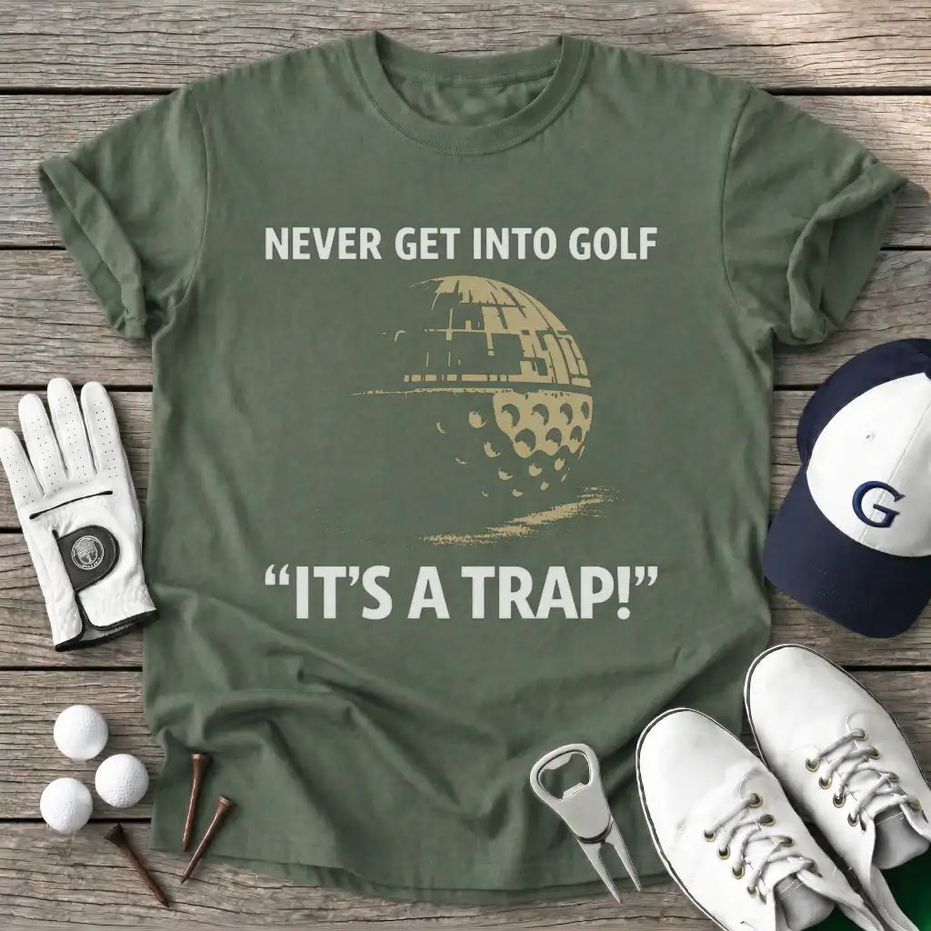 Military Green / S Never Get Into Golf T-Shirt