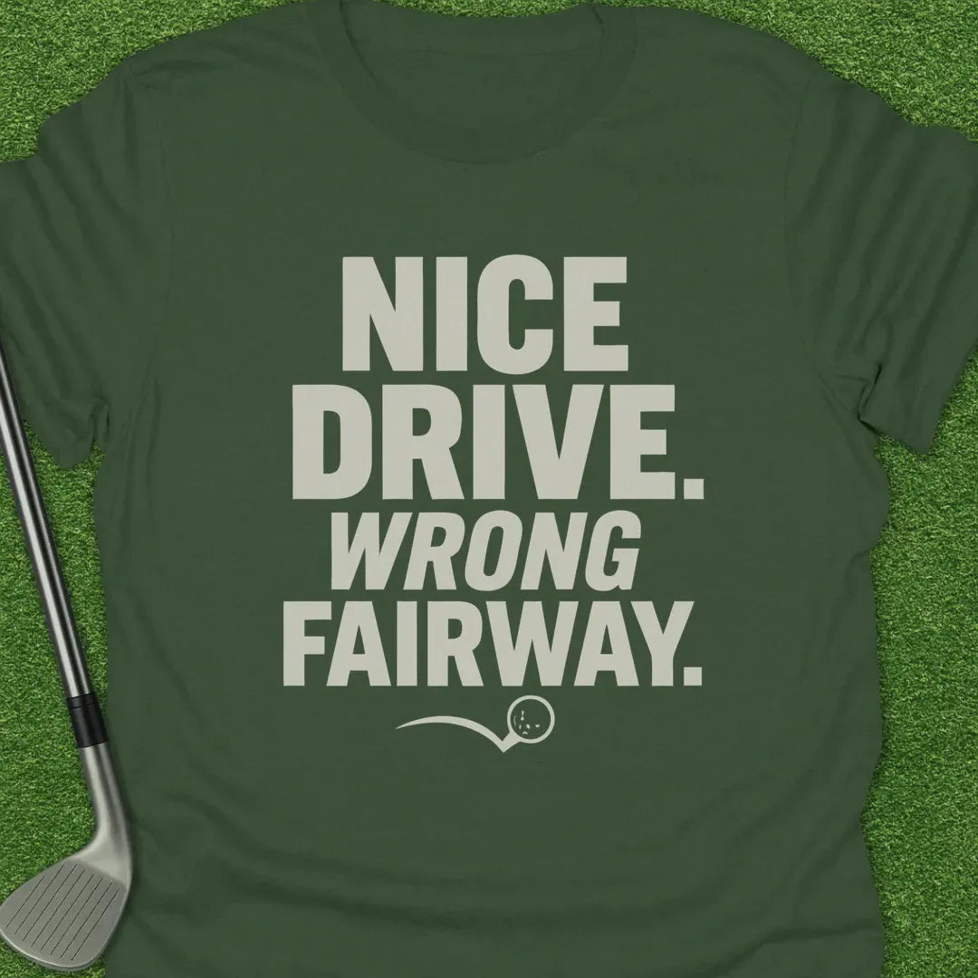 Military Green / S Nice Drive Wrong T-Shirt