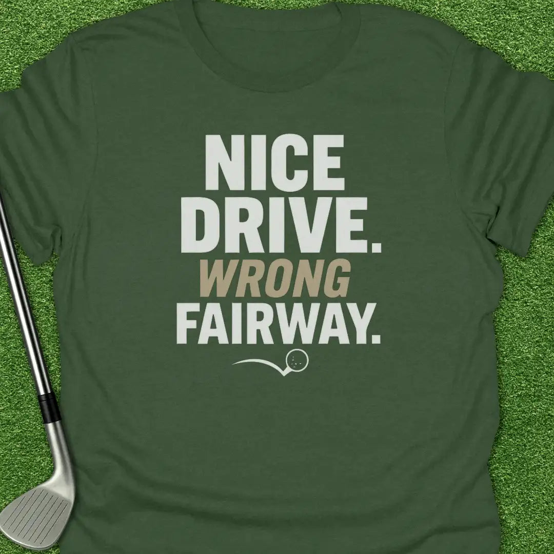 Military Green / S Nice Drive Wrong T-Shirt