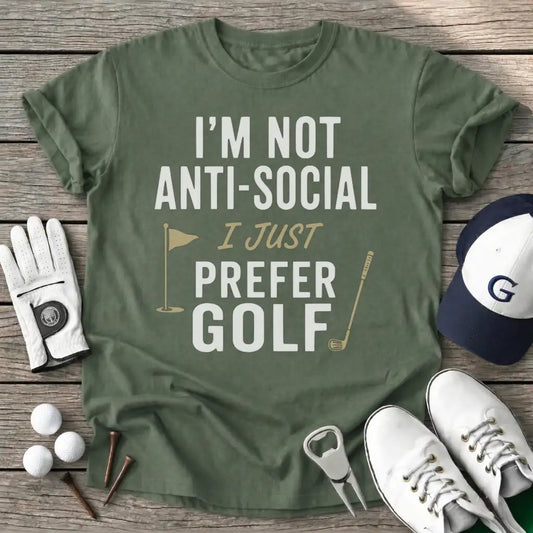 Not Antisocial Just T-Shirt in Military Green