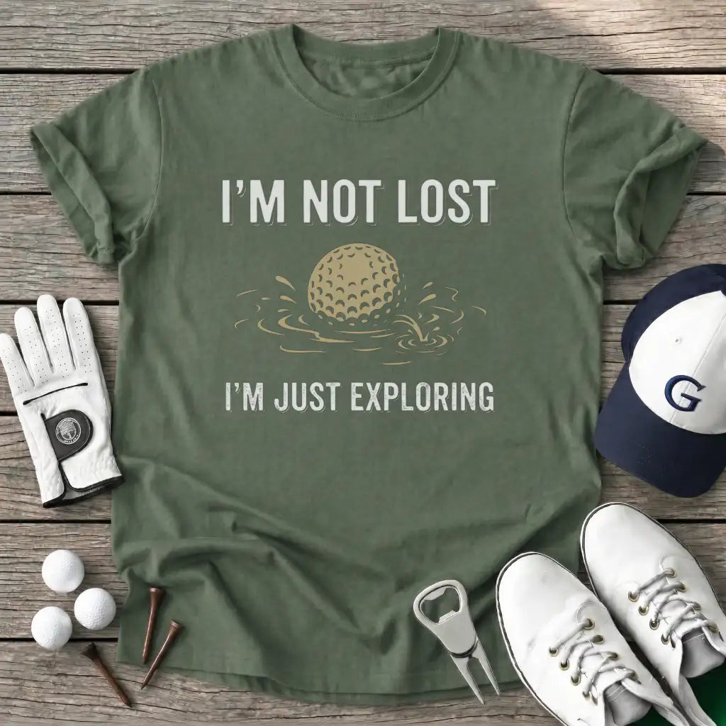 Military Green / S Not Lost Just T-Shirt