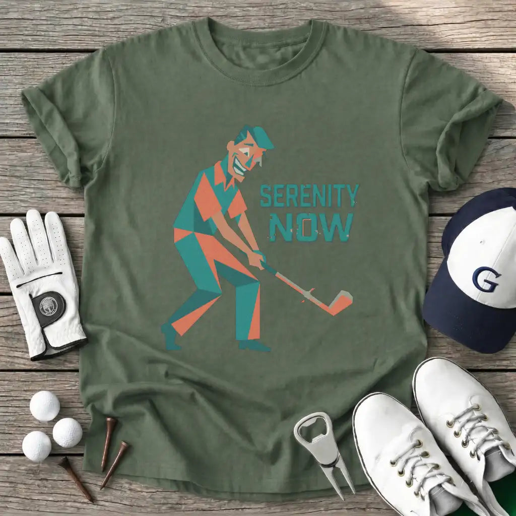 Military Green / S Serenity Now T-Shirt