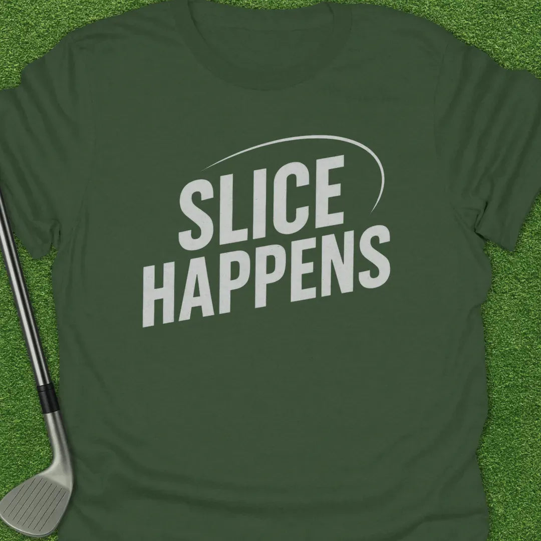 Military Green / S Slice Happens T-Shirt