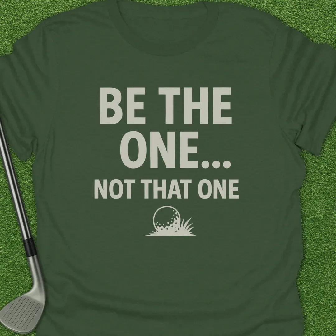 Military Green / S The One Not That One T-Shirt