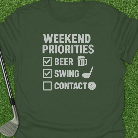 Military Green / S Weekend Priorities T-Shirt
