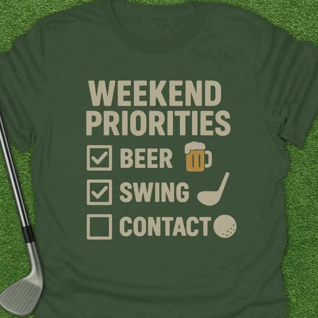 Military Green / S Weekend Priorities T-Shirt