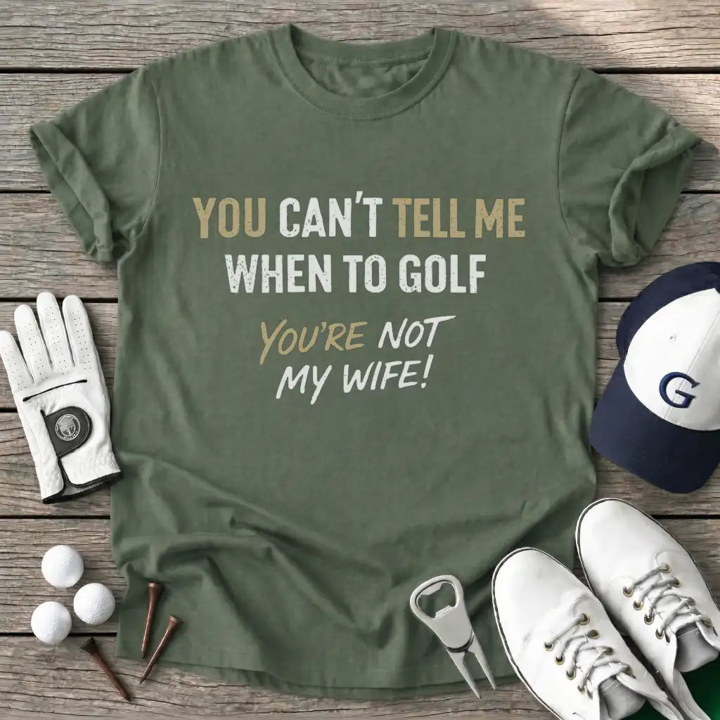 Military Green / S You Cant Tell When T-Shirt