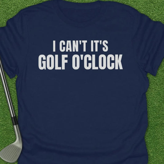 Navy / S Cant Its Golf Oclock T-Shirt