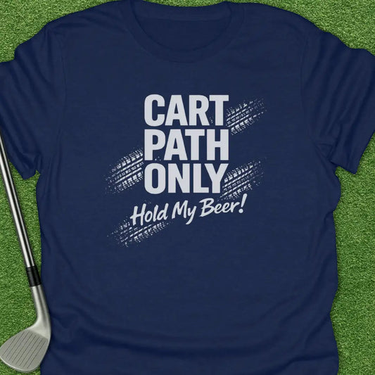 Navy / S Cart Path Only Hold T-Shirt