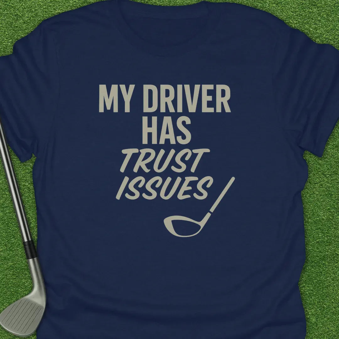 Navy / S Driver Has Trust T-Shirt