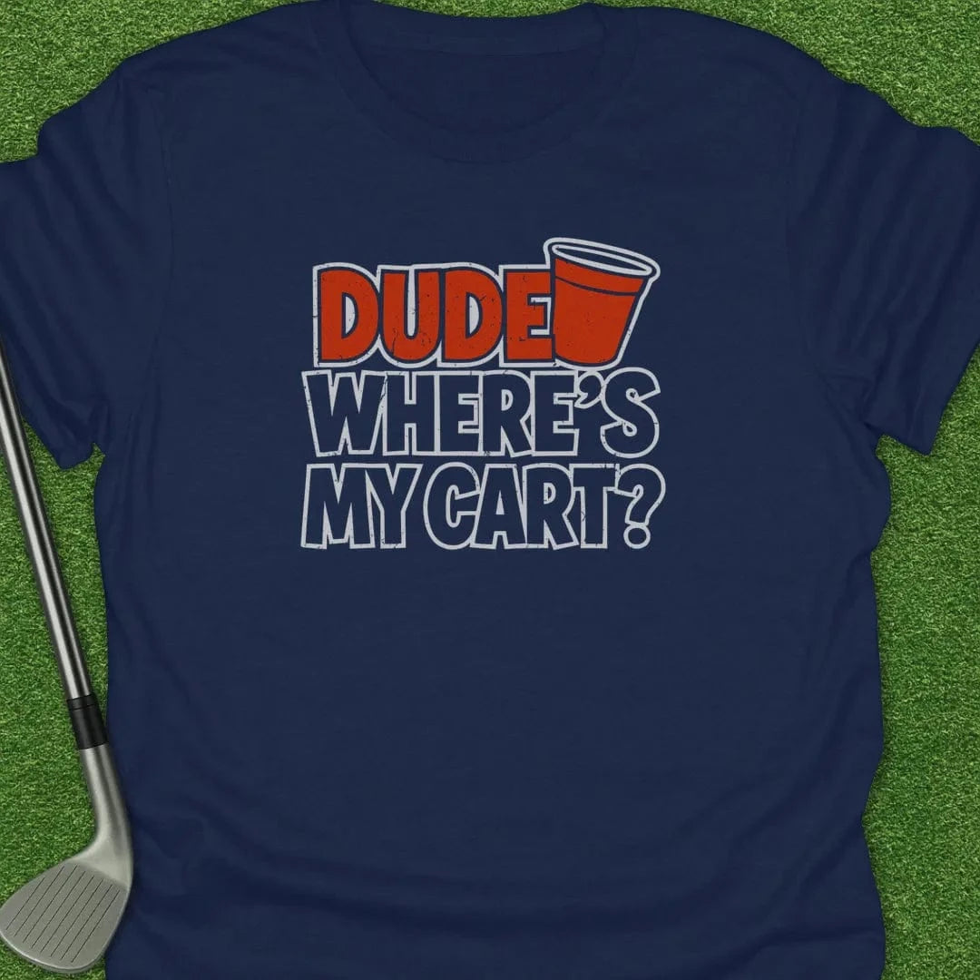 Navy / S Dude Wheres Cart T-Shirt