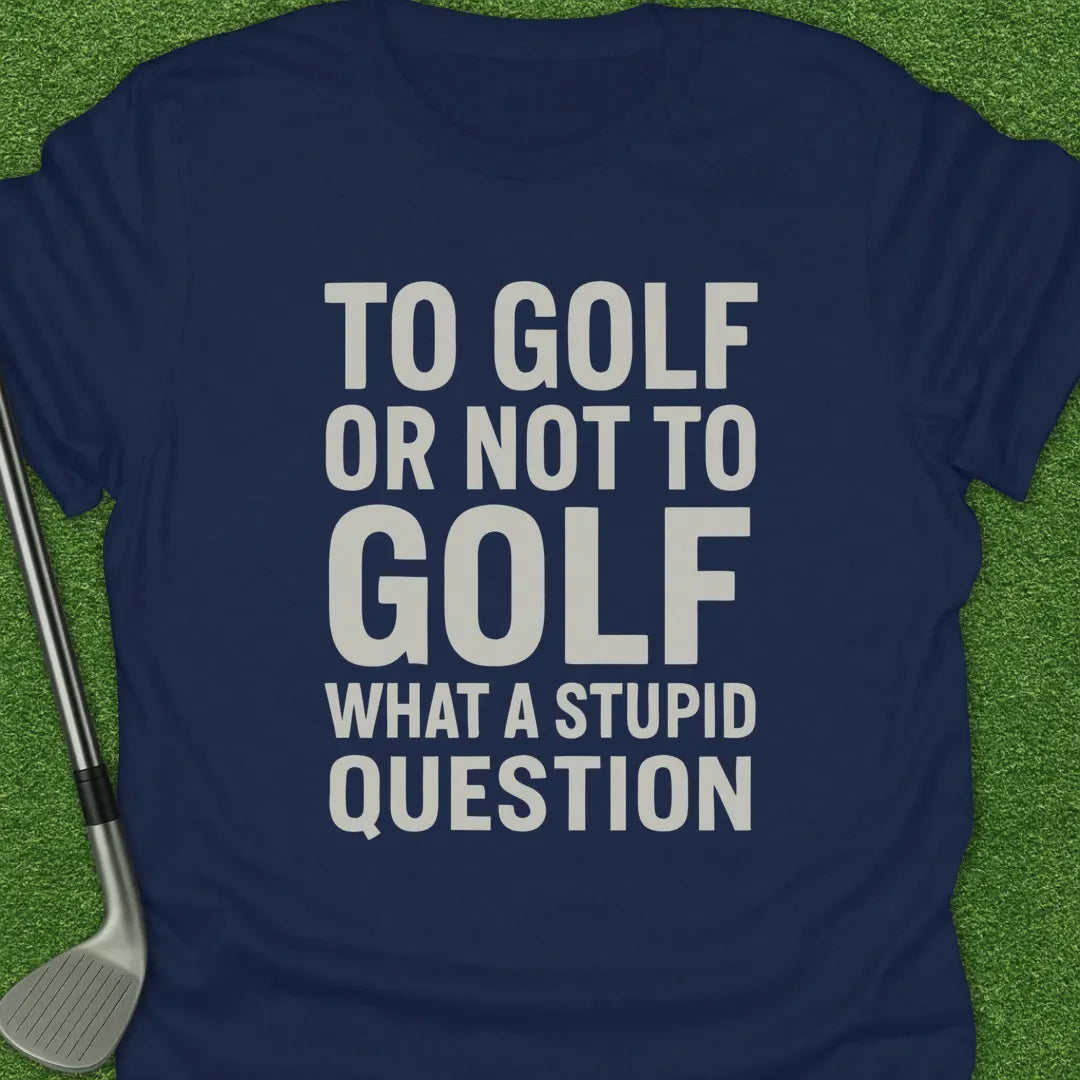 Navy / S Golf Not Golf What T-Shirt