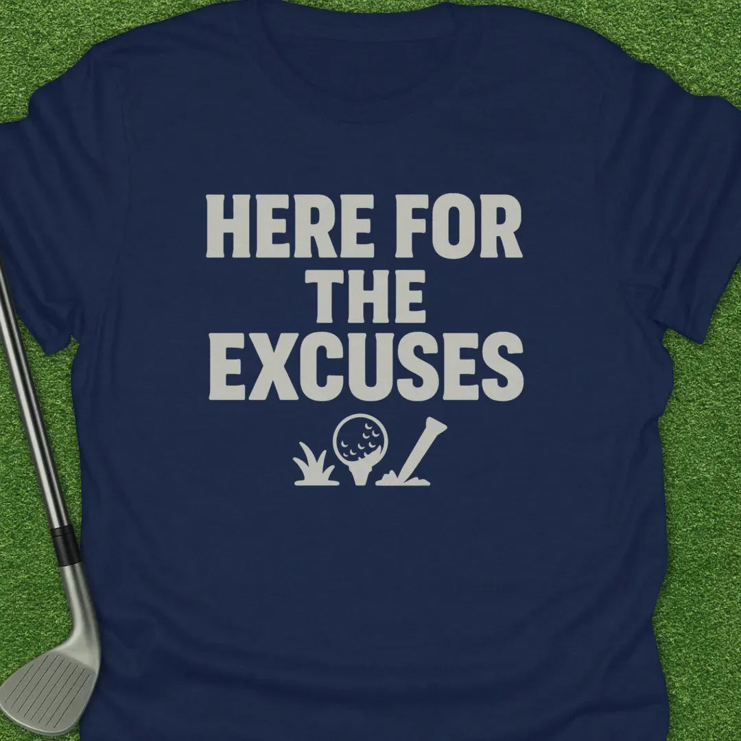 Navy / S Here For The Excuses T-Shirt