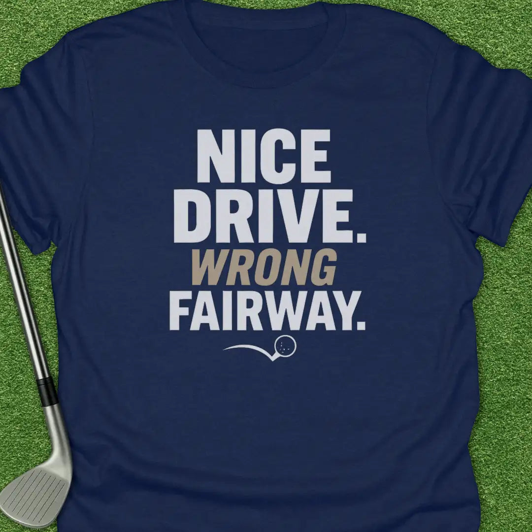 Navy / S Nice Drive Wrong T-Shirt