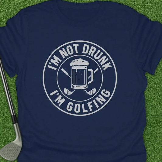 Navy / S Not Drunk Golfing T-Shirt