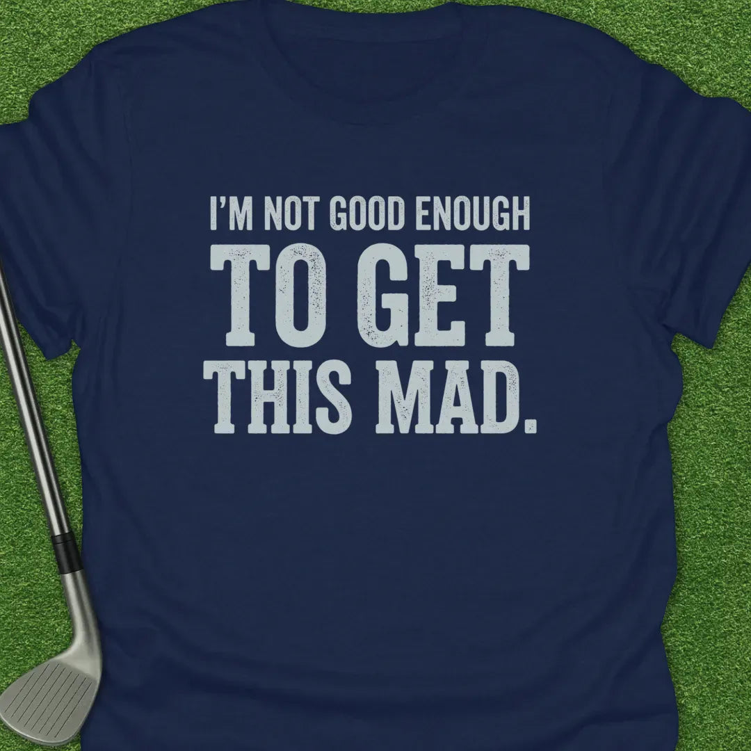 Navy / S Not Good Enough Get T-Shirt