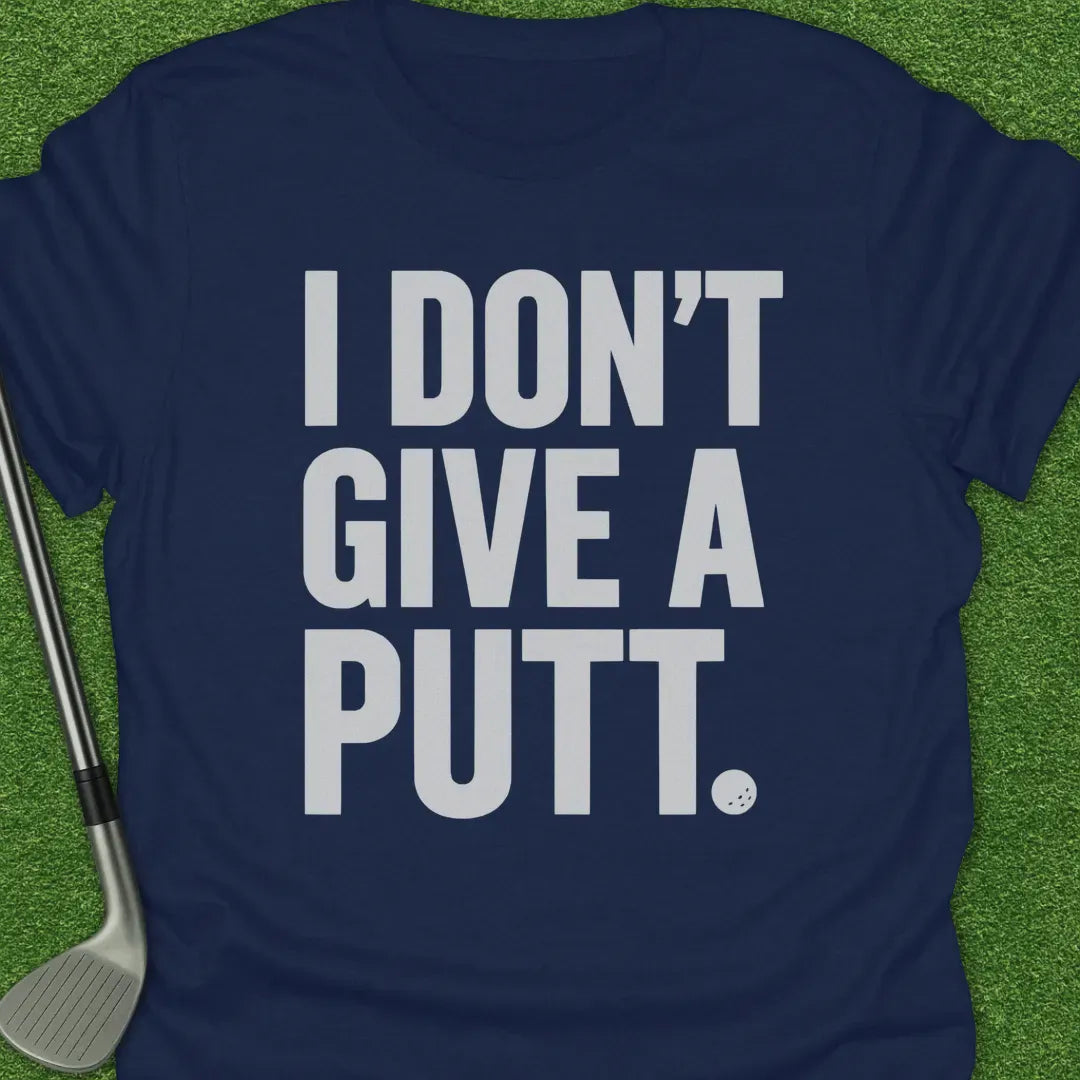 Navy / S Plain Dont Give Putt T-Shirt