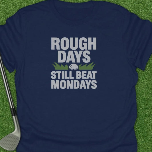 Navy / S Rough Days Still T-Shirt