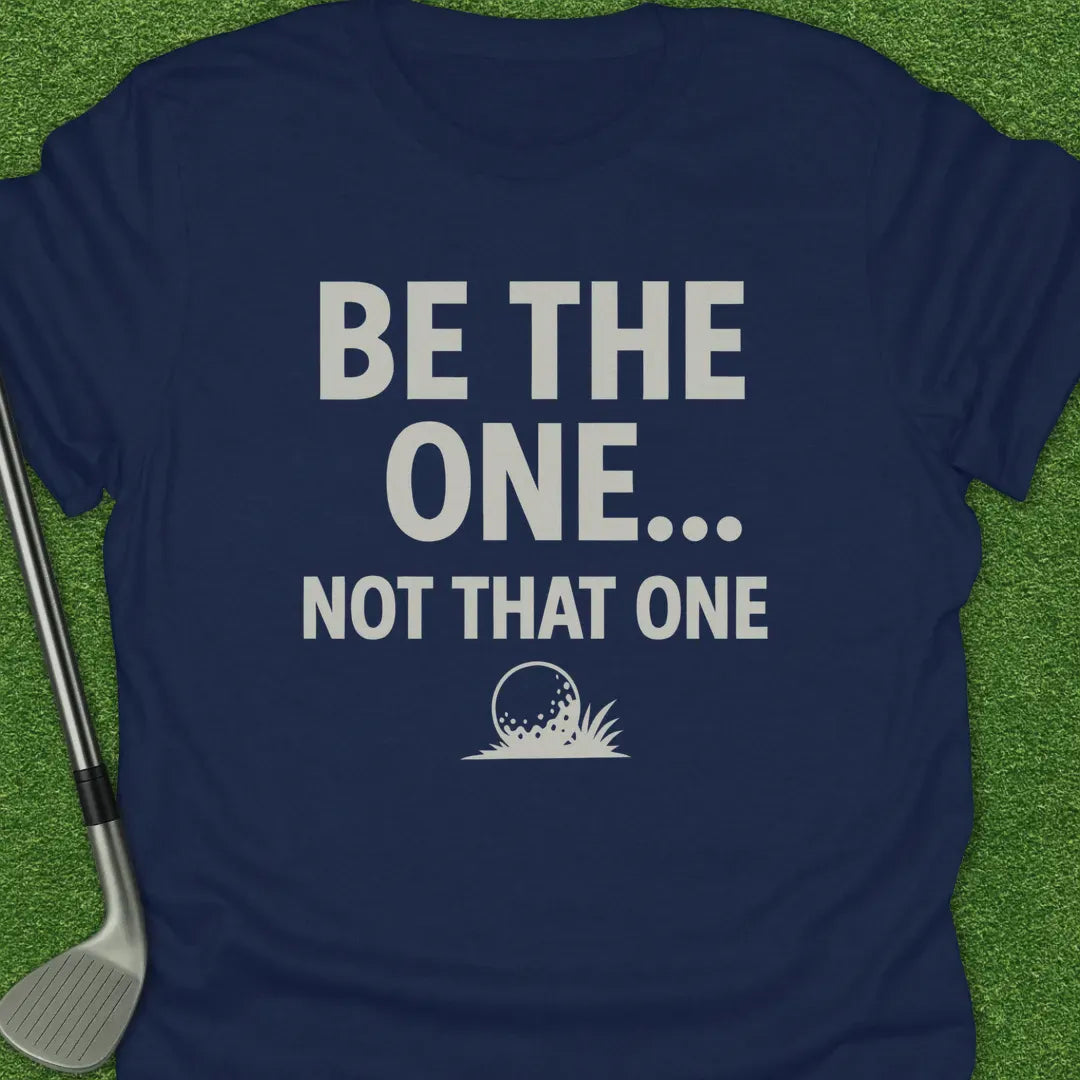 Navy / S The One Not That One T-Shirt