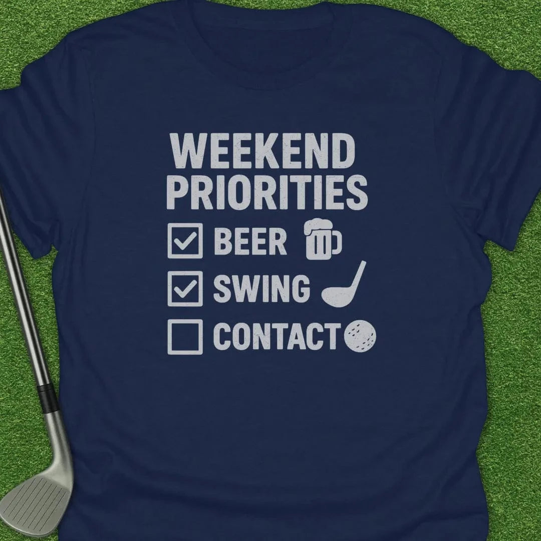 Navy / S Weekend Priorities T-Shirt